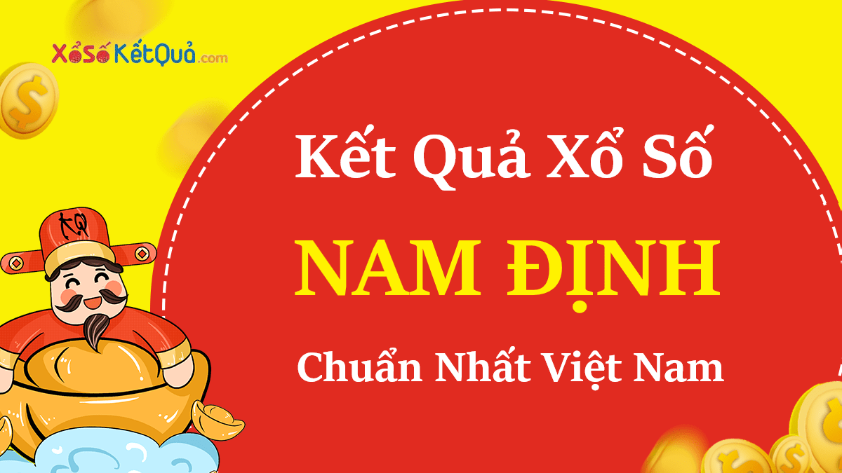 XSND Kết quả xổ số Nam Định 28-01-2023 - KQXSND hôm nay