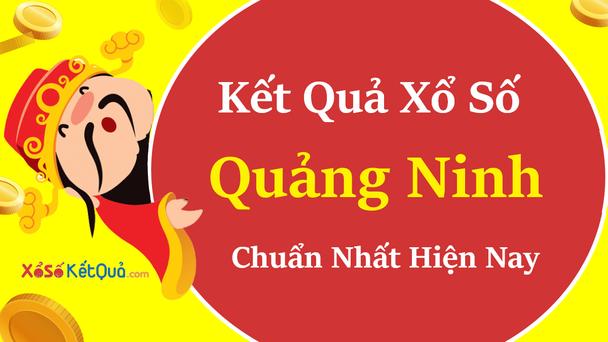 XSQN Kết quả xổ số Quảng Ninh 29-11-2022 - KQXSQN hôm nay