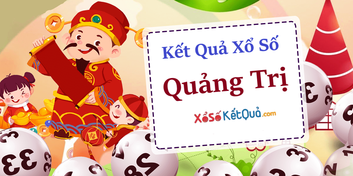 XSQT Kết quả xổ số Quảng Trị 01-12-2022 - KQXSQT hôm nay